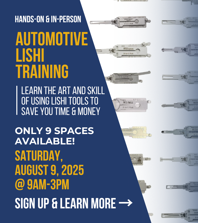 Hands-on & In-person Automotive Lishi Training -- Learn the art and skill of using lishi tools to save you time & money. Only 9 spaces available! Saturday, August 9, 2025 @ 9AM-3PM. Sign up & learn more →